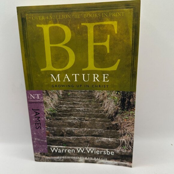 The BE Series Commentary: Be Mature James: Growing up in Christ Paperback - Picture 2 of 5